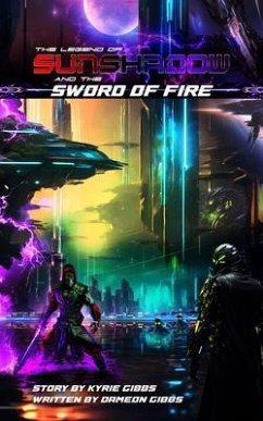 Cover The Legend of Sunshadow and the Sword of Fire (eBook, ePUB)
