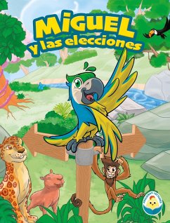 Miguel y las elecciones (eBook, ePUB) Cover Miguel y las elecciones (eBook, ePUB)