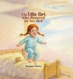 The Little Girl Who Bounced On Her Bed (eBook, ePUB)