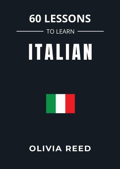 60 Lessons to Learn Italian (eBook, ePUB) - Reed, Olivia