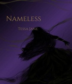 Nameless (eBook, ePUB) - Jane, Tessa Nameless (eBook, ePUB) - Jane, Tessa