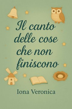 Il canto delle cose che non finiscono (eBook, ePUB) - Iona, Veronica