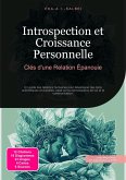 Introspection et Croissance Personnelle (eBook, ePUB) Introspection et Croissance Personnelle (eBook, ePUB)