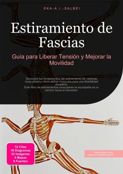 Estiramiento de Fascias (eBook, ePUB) - Salbei, Eka A. I. Estiramiento de Fascias (eBook, ePUB) - Salbei, Eka A. I.