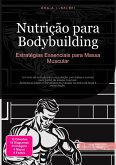 Nutrição para Bodybuilding (eBook, ePUB)