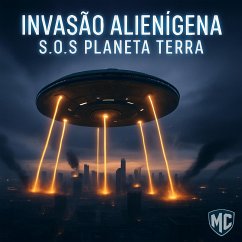 Cover Invasão Alienígena = S.O.S Planeta Terra (eBook, ePUB)