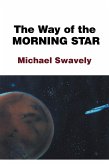 The Way of the Morning Star (eBook, ePUB) The Way of the Morning Star (eBook, ePUB)
