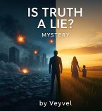 Is Truth a Lie? - Mystery (2) (eBook, ePUB)