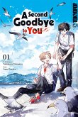 A Second Goodbye to you, Band 01 (eBook, ePUB)