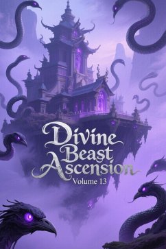 Cover Divine Beast Ascension, Volume 13 (eBook, ePUB)