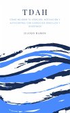 TDAH: cómo mejorar tu atención, motivación y autocontrol (eBook, ePUB)