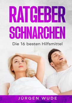 Ratgeber Schnarchen (eBook, ePUB) - Wude, Jürgen