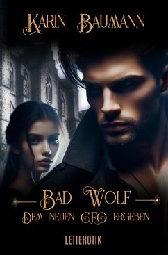 Cover Bad Wolf - Dem neuen CEO ergeben (eBook, ePUB)