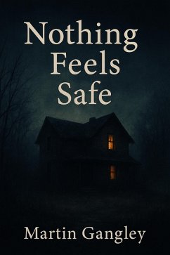 Cover Nothing Feels Safe (eBook, ePUB)