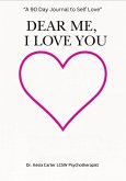 Dear Me, I Love You (eBook, ePUB)