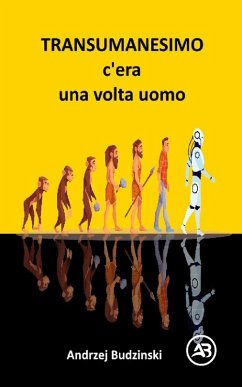 Transumanesimo. c'èra una volta uomo (eBook, ePUB) Cover Transumanesimo. c'èra una volta uomo (eBook, ePUB)