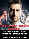 The Art of Understanding Each Other (eBook, ePUB) The Art of Understanding Each Other (eBook, ePUB)