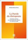 La Parole du thérapeute (eBook, ePUB) La Parole du thérapeute (eBook, ePUB)