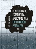 Conceptos de estadística aplicados a la explotación petrolera (eBook, ePUB)
