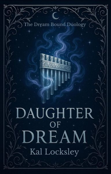 Daughter of Dream (The Dream Bound Duology, #1) (eBook, ePUB) Daughter of Dream (The Dream Bound Duology, #1) (eBook, ePUB)