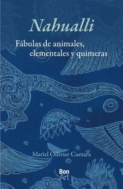 Cover Nahualli: fábulas de animales, elementales y quimeras (eBook, PDF)