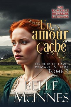Cover Un amour caché (Les coeurs des dames de Marie Stuart, #3) (eBook, ePUB)