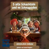 5 alte Schachteln und ne Schnapsidee (MP3-Download)