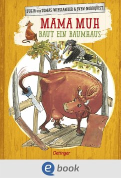 Mama Muh baut ein Baumhaus (eBook, ePUB) - Wieslander, Jujja; Wieslander, Tomas