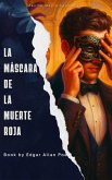 La máscara de la Muerte Roja (eBook, ePUB) La máscara de la Muerte Roja (eBook, ePUB)