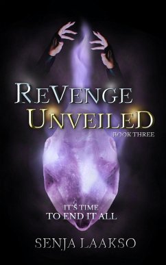 Revenge Unveiled (Revenge Series, #3) (eBook, ePUB) - Laakso, Senja Revenge Unveiled (Revenge Series, #3) (eBook, ePUB) - Laakso, Senja