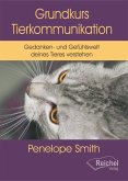 Grundkurs Tierkommunikation (eBook, ePUB) Grundkurs Tierkommunikation (eBook, ePUB)