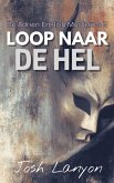 Loop Nar de Hel (De Adrien English Mysteries, #3) (eBook, ePUB)