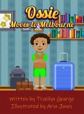 Ossie Moves to Melbourne (eBook, ePUB)