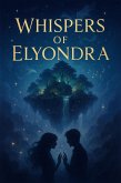 Whispers of Elyondra (eBook, ePUB) Whispers of Elyondra (eBook, ePUB)