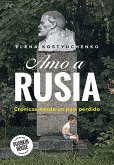 Amo a Rusia (eBook, ePUB)