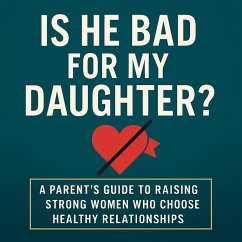 Cover Is He Bad For My Daughter (eBook, ePUB)