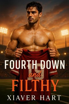 Fourth Down and Filthy (Men With Balls) (eBook, ePUB) - Hart, Xiaver