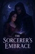The Sorcerer's Embrace (eBook, ePUB) - Bild 1