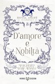 D'amore e nobiltà (eBook, ePUB) D'amore e nobiltà (eBook, ePUB)