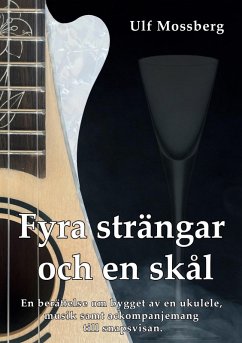 Fyra strängar och en skål (eBook, ePUB) - Mossberg, Ulf