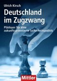 Deutschland im Zugzwang (eBook, ePUB) Deutschland im Zugzwang (eBook, ePUB)