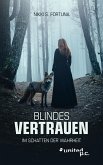 Blindes Vertrauen (eBook, ePUB)
