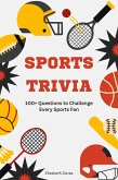 Sports Trivia: 100+ Questions to Challenge Every Sports Fan (The Ultimate Trivia Collection) (eBook, ePUB)