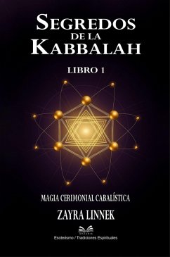 Secretos de la Kabbalah - Libro 1 - Magia Ceremonial Cabalística (eBook, ePUB) Cover Secretos de la Kabbalah - Libro 1 - Magia Ceremonial Cabalística (eBook, ePUB)