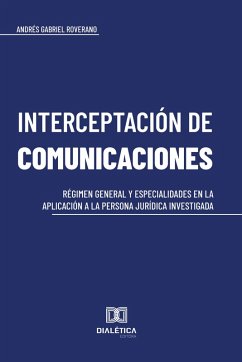 Interceptación de comunicaciones (eBook, ePUB) - Roverano, Andrés Gabriel