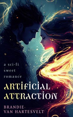 Cover Artificial Attraction: A Sci-fi Sweet Romance (eBook, ePUB)