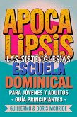 Apocalipsis: Las Siete Iglesias - Escuela Dominical (Clase Bíblica Dominical Para Jóvenes y Adultos, #65) (eBook, ePUB) Apocalipsis: Las Siete Iglesias - Escuela Dominical (Clase Bíblica Dominical Para Jóvenes y Adultos, #65) (eBook, ePUB)