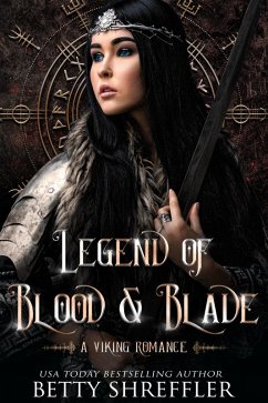 Legend of Blood and Blade (The Savage Love Series, #3) (eBook, ePUB) - Shreffler, Betty