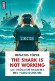 The Shark is not working (eBook, ePUB)