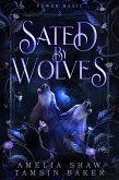 Sated by Wolves (Power Magic, #3) (eBook, ePUB) Sated by Wolves (Power Magic, #3) (eBook, ePUB)